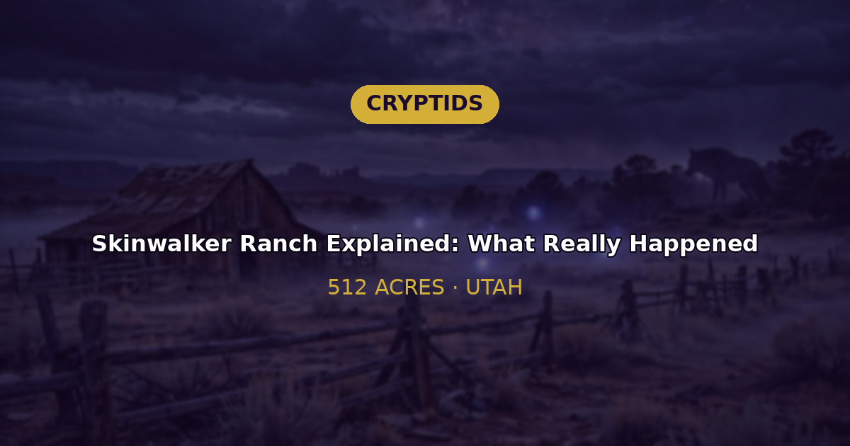 Skinwalker Ranch explained